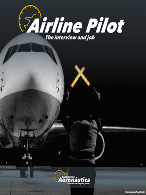 cover image of Airline Pilot. the interview and the job